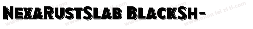 NexaRustSlab BlackSh字体转换